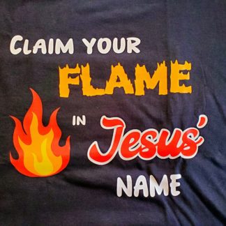 Claim Your Flame T-shirt